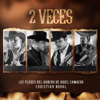 2 Veces - Los Plebes del Rancho de Ariel Camacho & Christian Nodal