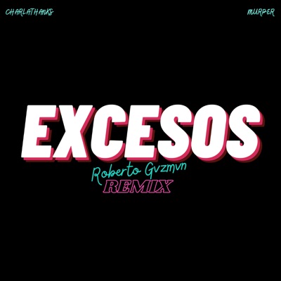Excesos (Remix) - Single