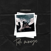 Tule Minuga - Single - Lambandaz