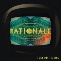 Fuel to the Fire - Single - Rationale