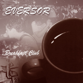Breakfast Club - Eversor