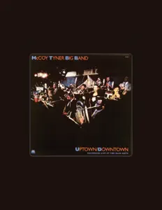聆聽 McCoy Tyner Big Band、觀看音樂影片、閱讀小傳、查看巡演日期等！