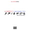 Friends (feat. Bino Rideaux & T. Nicc) - El Segundo 12.7 lyrics