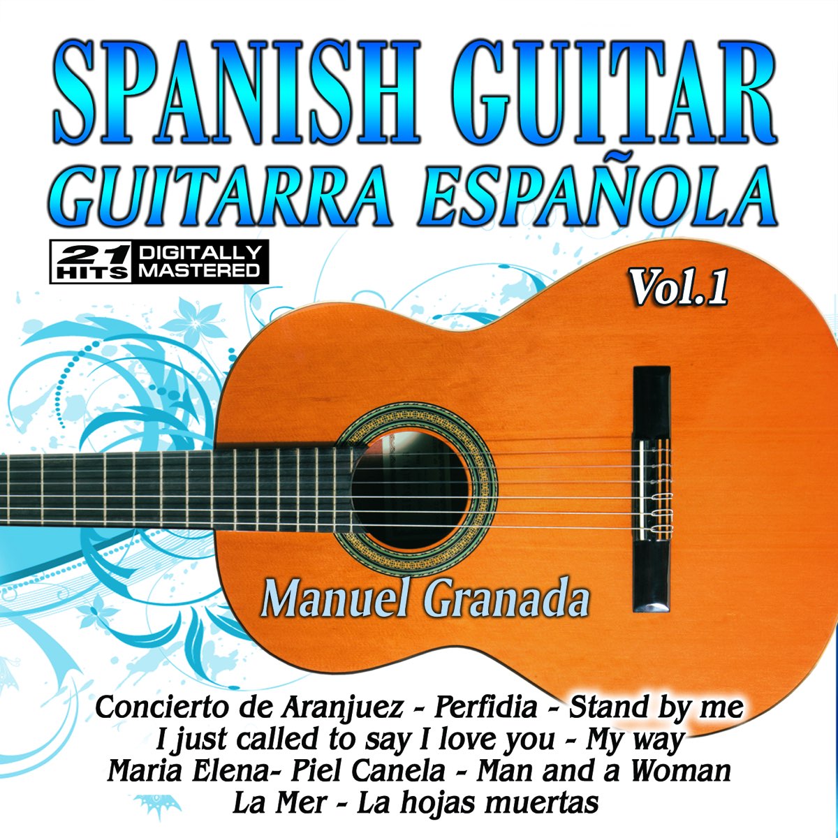 Spanish Guitar, Guitarra Española 1 - Album by Manuel Granada - Apple Music
