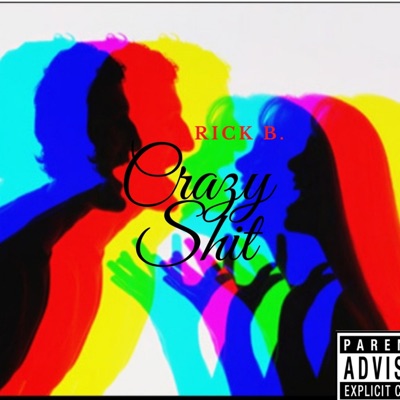 Crazy Shit - Single