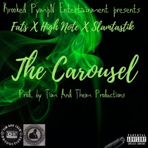 The Carousel (feat. Fats & Slamtastik)