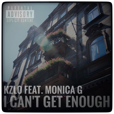 I Can't Get Enough (feat. Monica G) - Single