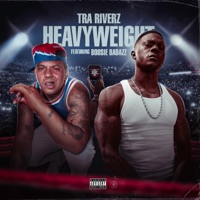 Heavyweight (feat. Boosie Badazz) - Single - Tra Riverz