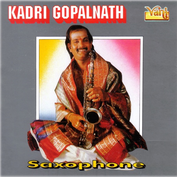 Kadri Gopalnath - Saxophone Vol II