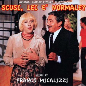 Scusi, lei è normale? (Original Motion Picture Soundtrack)