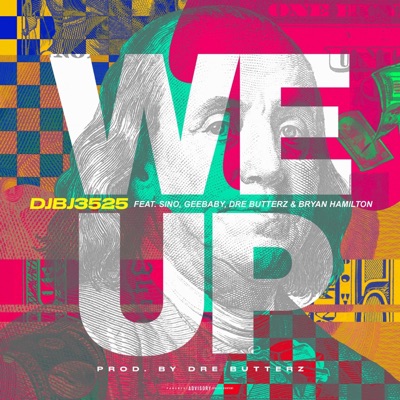 We Up (feat. Sino, Dre Butterz, Geebaby & Bryan Hamilton) - Single