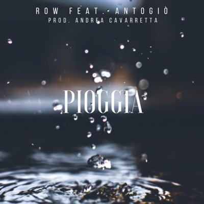 Pioggia (feat. AntoGiò & Andrea Cavarretta) - Single