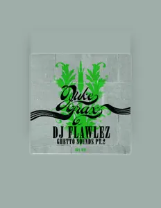 收听 DJ Flawlez、观看音乐视频、阅读小传、查看巡演日期等 ！