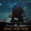 Sing for You - Radio Edition by Erlend Bratland iTunes Track 1