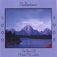 Reflections 2000-2005, The Best Of Michele McLaughlin - Michele McLaughlin