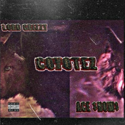 Coyotez (feat. Ace $nows) - Single