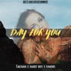 Day for You (feat. Famous & Smart Boy) - Single