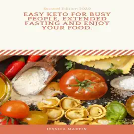 Easy Keto for Busy People, Extended Fasting and Enjoy Your Food (Unabridged)