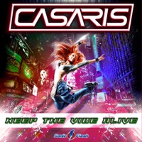 Keep the Vibe Alive - EP - Casaris