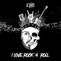 I Love Rock'n Roll — Le Pedre