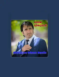 Escucha a Adem Görgülü, mira videos musicales, lee su biografía, consulta las fechas de las gira y más.