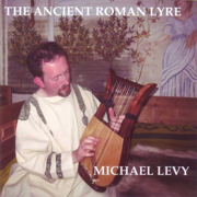 The Ancient Roman Lyre - Michael Levy