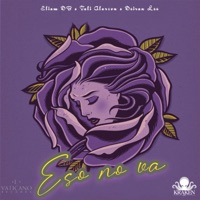 Eso No Va - Single - Eliam DB, Deiran Lee & Tali Alarcon