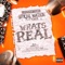 What's Real (feat. K Wonda) - Official Watson lyrics