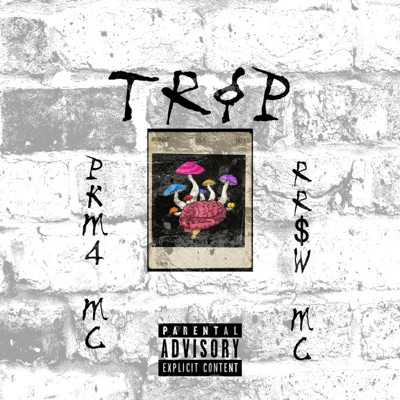 Trip (feat. RR$W mc) - EP
