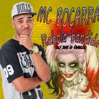 Rebola Bandida - Single - MC Bocarra