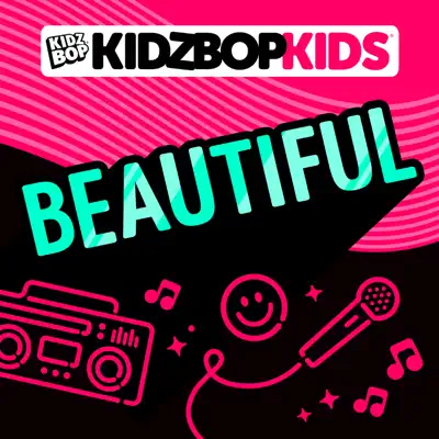 Beautiful - Single - Kidz Bop Kids