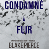 Condamné à fuir (Un Mystère Adèle Sharp — Volume 2) - Blake Pierce
