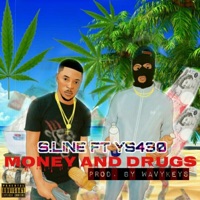Money & Drugs (feat. Ys430) - Single - S Line