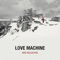 Love Machine - Odd Collective lyrics