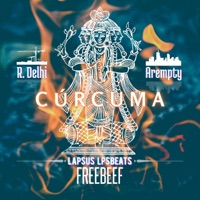 Curcuma (feat. Arempty & Lapsus Lpsbeats) - Single - R.Delhi