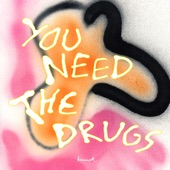 You Need the Drugs (feat. Richard Butler) [&Me Remix] artwork