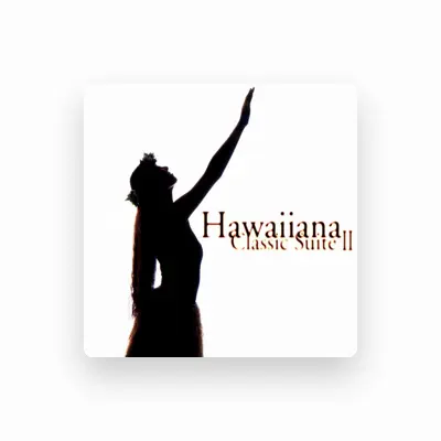 Listen to Hawaiiana, watch music videos, read bio, see tour dates & more!