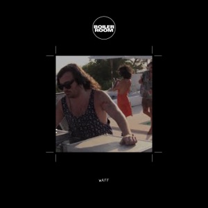 Boiler Room: wAFF in Ibiza, Aug 13, 2014 (DJ Mix)