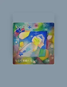 Hör dir LIB an, schau dir Musikvideos an, lies die Biografie, finde Tourdaten und mehr!