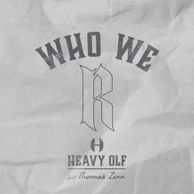 Who We R (feat. Thomas Zinn) - Single