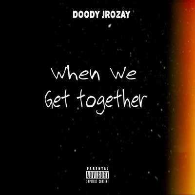When We Get Together - Single