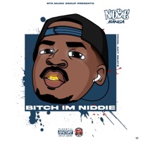 Bitch I'm Niddie - Single - Niddie Banga