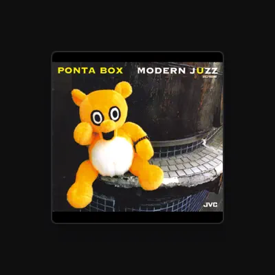 Listen to PONTA BOX, watch music videos, read bio, see tour dates & more!