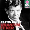Uranium Fever (Remastered) - Elton Britt