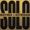 Solo - Raymix & Esteman lyrics