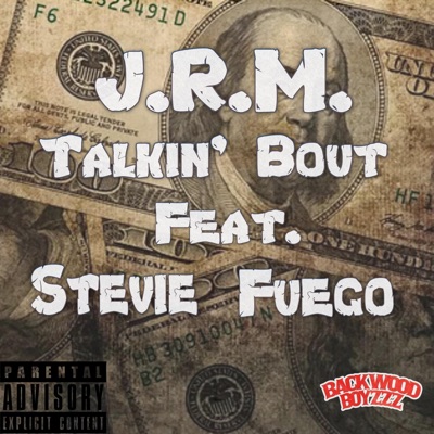 Talkin' Bout (feat. Stevie Fuego) - Single
