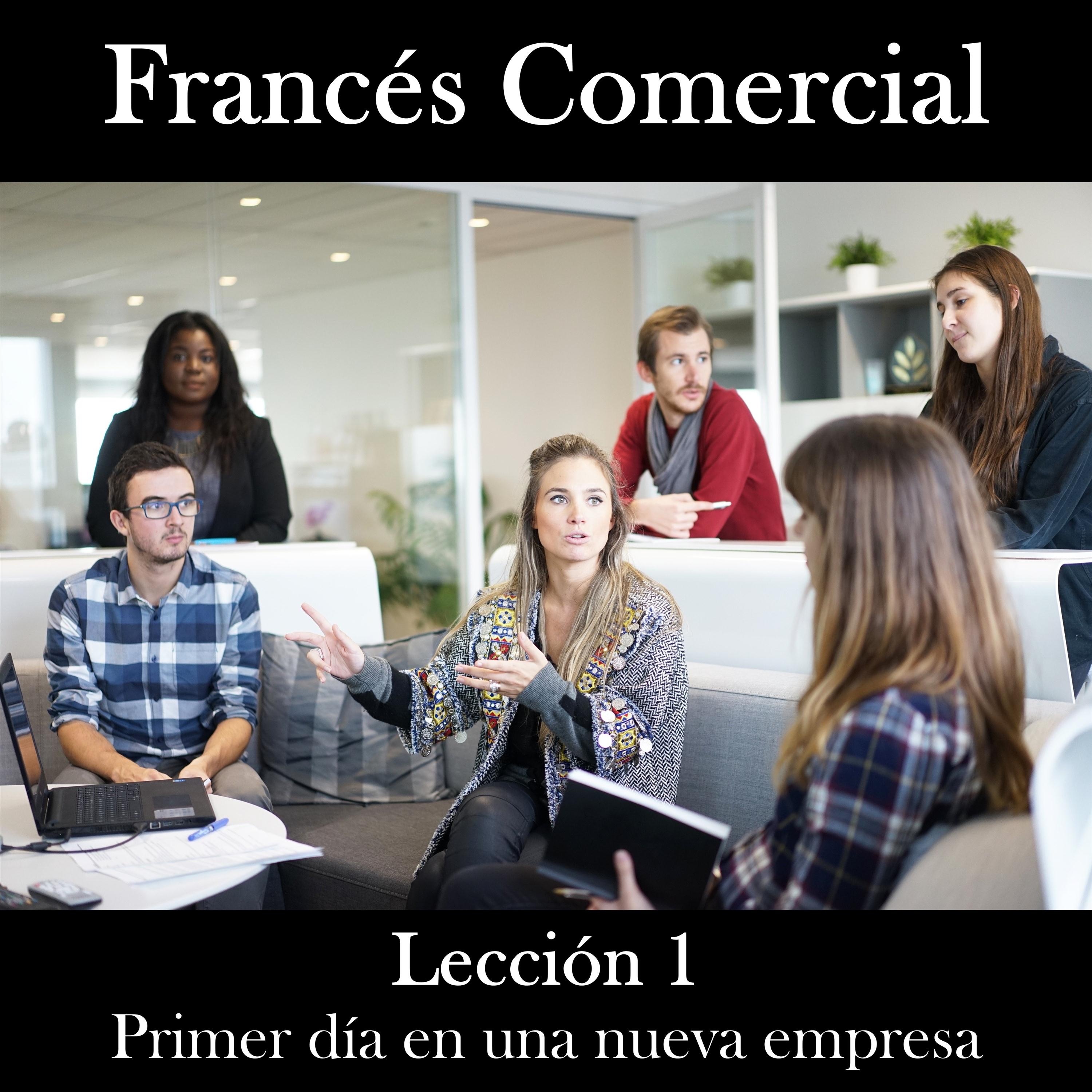 Francés Comercial, Lección 1: Primer Día en una Nueva Empresa