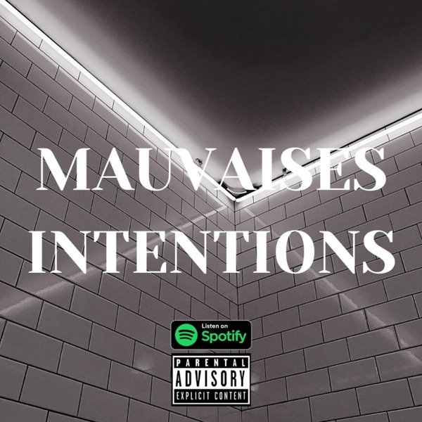Mauvaises Itentions