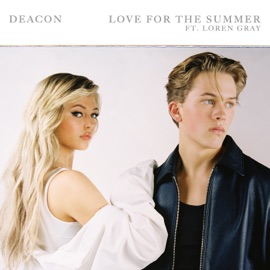Love For The Summer (feat. Loren Gray) Deacon