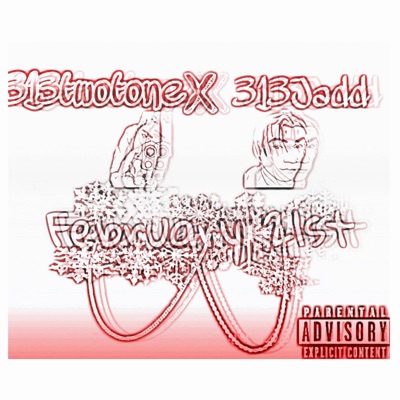 February 21st (feat. 313twotone) - Single